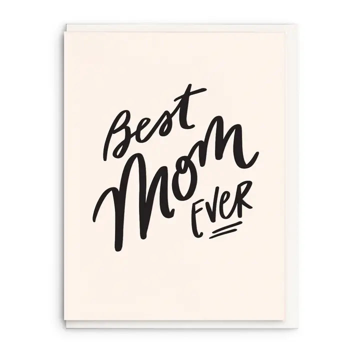 Best Mom Ever Mother's Day Card