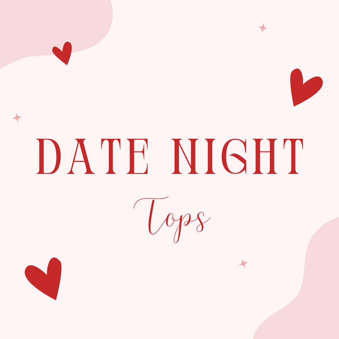 Date Night Tops