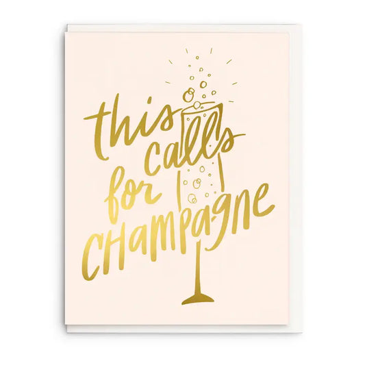 This Calls For Champagne -Celebration Card