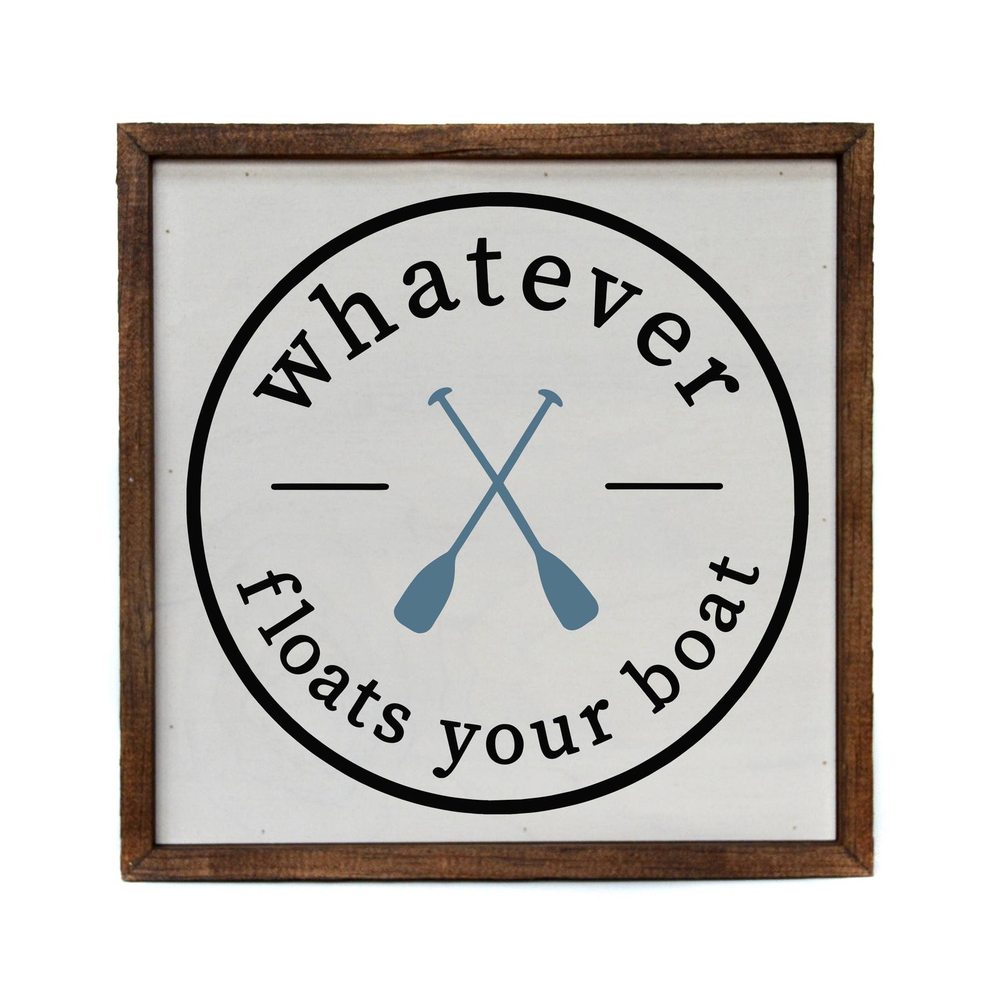 Whatever Floats Your Boat