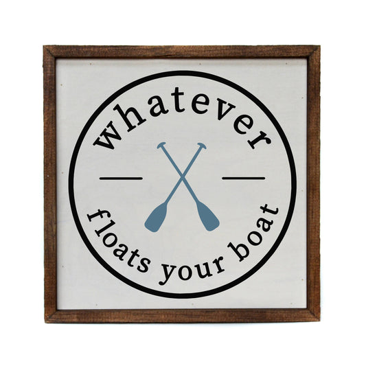Whatever Floats Your Boat