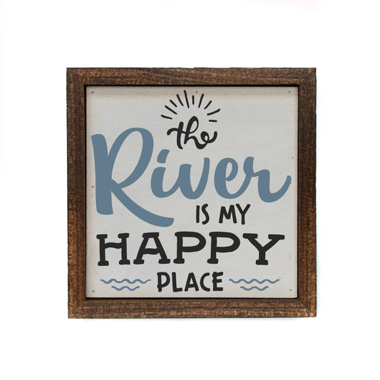 The River Is My Happy Place Decor